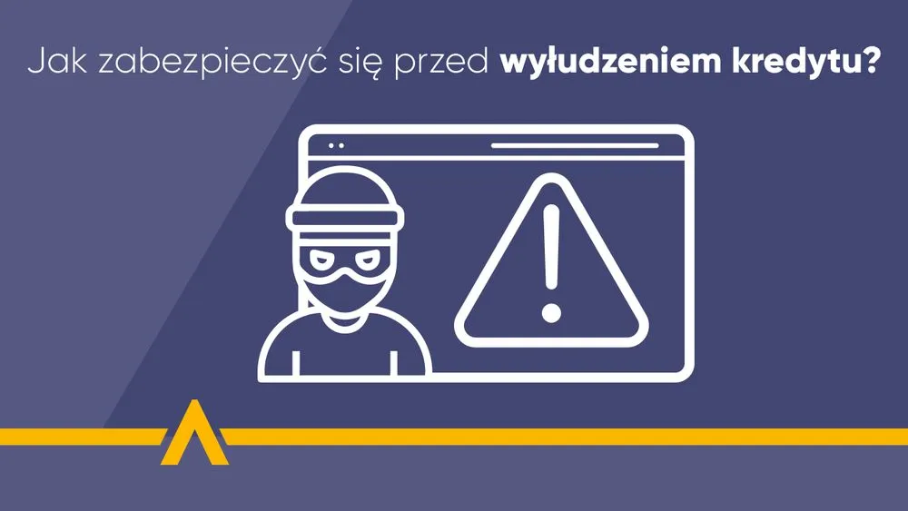 Grafika z ikoną złodzieja i znakiem ostrzegawczym oraz napisem "Jak zabezpieczyć się przed wyłudzeniem kredytu?"
